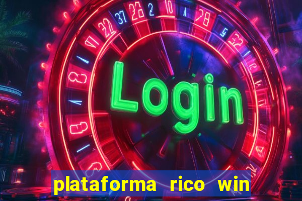 plataforma rico win paga mesmo